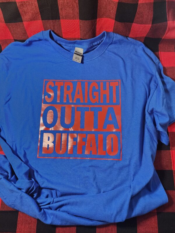 Straight Outta Buffalo Vinyl on Cotton Blue T-Shirt